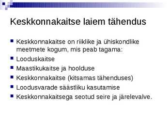 Keskkonnakaitse esitlus #3