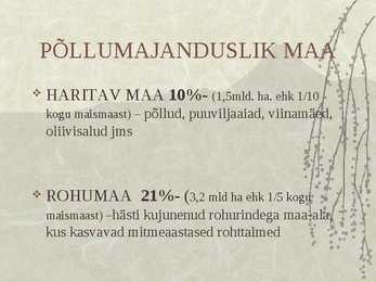 Põllumajanduse arengut ja paigutust mõjutavad tegurid #5