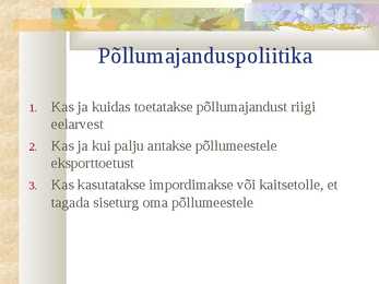 Majanduslike tegurite ja tehnoloogia arengu mõju põllumajandusele #14