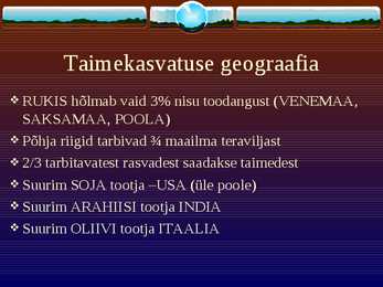 Peamiste põllumajandussaaduste tootmise ja töötlemise geograafia #3