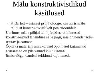 Õppimise konstruktivistlikud ja sotsiaalkonstruktivistlikud käsitlused #11