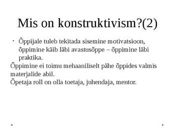 Õppimise konstruktivistlikud ja sotsiaalkonstruktivistlikud käsitlused #3