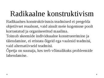 Õppimise konstruktivistlikud ja sotsiaalkonstruktivistlikud käsitlused #8