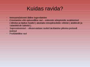 Herpes simplex ehk herpesviirus #6