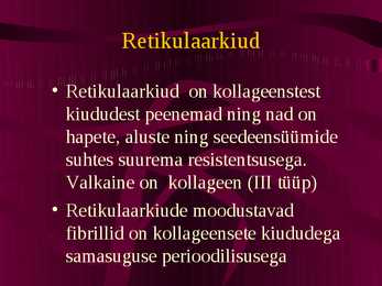 Histoloogia ja embrüoloogia - Sidekoe kiud #15