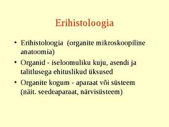 Erihistoloogia-Mikroskoopiline anatoomia #2