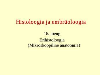 Erihistoloogia-Mikroskoopiline anatoomia