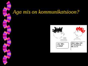 Kommunikatsiooni teemaline I kursuse lõputöö #3