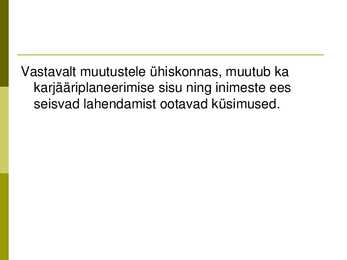 Karjääriplaneerimise paradigmad ja teooriad #24