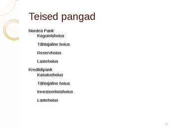levaade Eesti turul pakutavatest hoiustamisvõimalustest #18