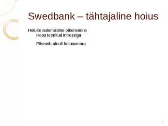 levaade Eesti turul pakutavatest hoiustamisvõimalustest #7