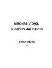 Brian Weiss - Muchas Vidas Muchos Maestros