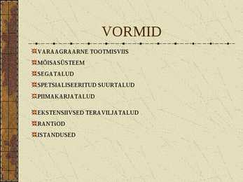 Põllumajandusliku tootmise vormid #2