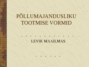 Põllumajandusliku tootmise vormid
