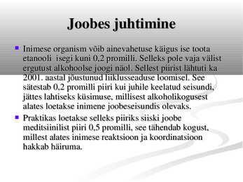 Alkoholi mõju mootorsõiduki juhtimisel #2