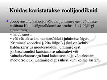 Alkoholi mõju mootorsõiduki juhtimisel #3