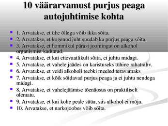 Alkoholi mõju mootorsõiduki juhtimisel #6