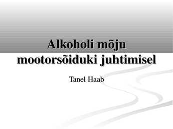 Alkoholi mõju mootorsõiduki juhtimisel