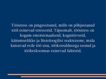 Tööstress #2