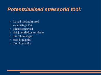 Tööstress #3