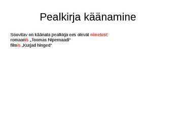 Suur ja väike algustäht #7