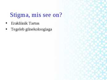 Stigma abordi kaasus #2