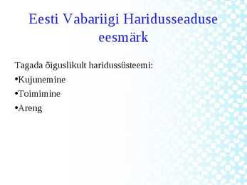 Eesti Vabariigi Haridusseadus #4