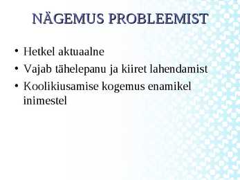 Koolikiusamine Jaanikese kooli näitel #3