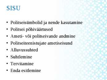Politsei heade tavade ja kommete eeskiri #3