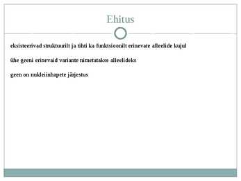Geen ehk pärilikkustegur #4