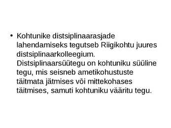 Kohtunikud ja rahvakohtunikud #9