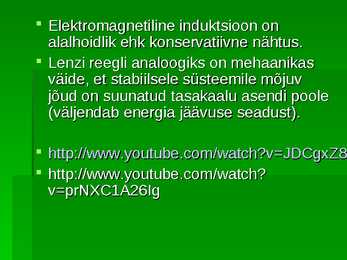 Lenzi reegel Induktsiooniseaduste rakendusi #5