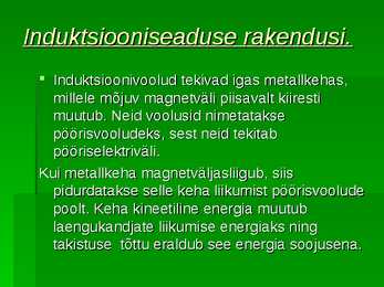 Lenzi reegel Induktsiooniseaduste rakendusi #6