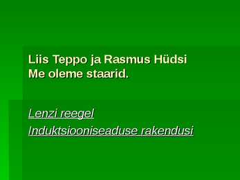 Lenzi reegel Induktsiooniseaduste rakendusi