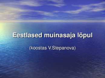Eestlased muinasaja lõpul