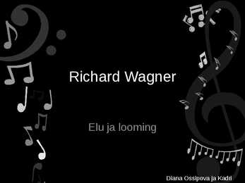 Richard Wagneri elu ja looming