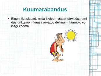 KUUMARABANDUSE PATOFÜSIOLOOGIA #2