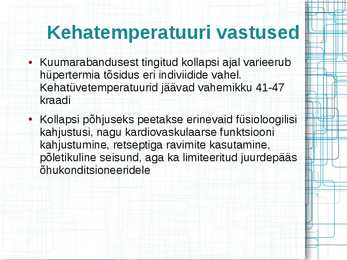 KUUMARABANDUSE PATOFÜSIOLOOGIA #4