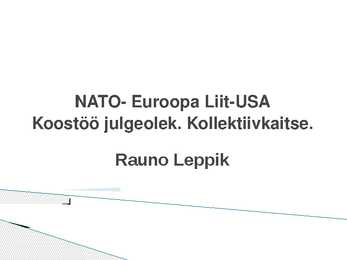 NATO - Euroopa Liit - USA