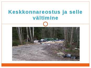 Keskkonnareostus ja selle vältimine