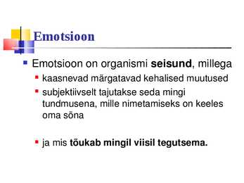 Üldpsüholoogia - Emotsioonid #2