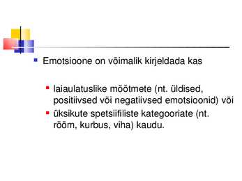 Üldpsüholoogia - Emotsioonid #4