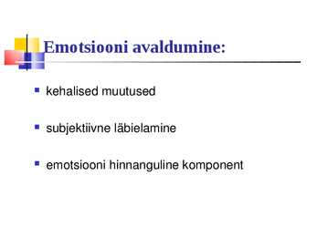 Üldpsüholoogia - Emotsioonid #9