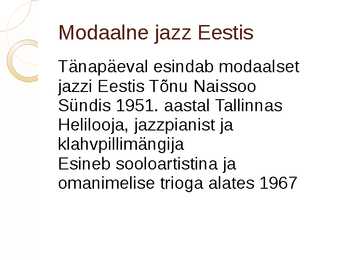 Modaalne jazz presentatsioon #8