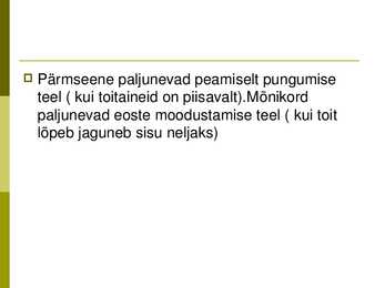Toiduainetööstus-pagaritööde ja pärmseened #6