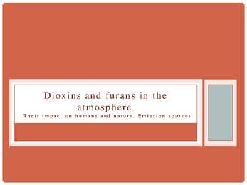 Dioxins and furans in the atmosphere