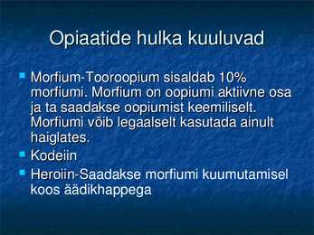 Kõne-Opiaadid #5