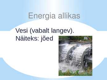 Hüdroenergia ehk vee-energia #2