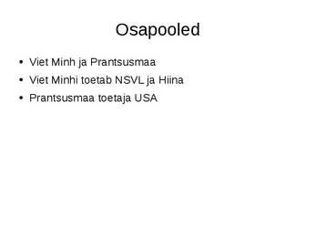 Indo-Hiina Sõda #7