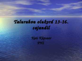 Talurahva olukord 13-16-sajandil